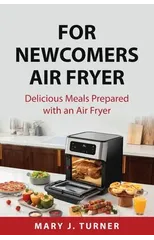 For Newcomers Air Fryer