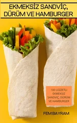 Ekmeksİz Sandvİc, Durum Ve Hamburger