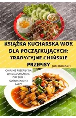 KsiĄŻka Kucharska Wok Dla PoczĄtkujĄcych