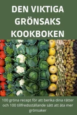 Den Viktiga Gronsakskookboken
