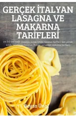 Gercek İtalyan Lasagna Ve Makarna Tarİflerİ