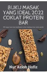 Buku Masak Yang Ideal 2022 Coklat Protein Bar