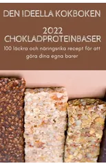 Den Ideella Kokboken 2022 Chokladproteinbaser