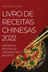 Livro de Receitas Chinesas 2022