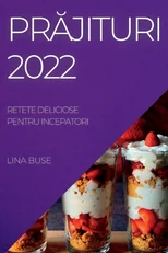 PrĂjituri 2022