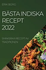 Basta Indiska Recept 2022