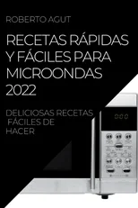 Recetas Rapidas Y Faciles Para Microondas 2022