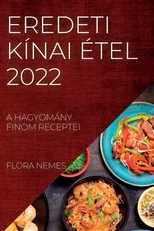 Eredeti Kinai Etel 2022