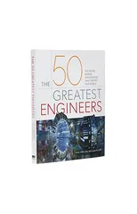 The 50 Greatest Engineers