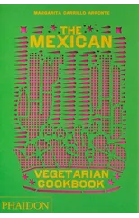 The Mexican Vegetarian Cookbook