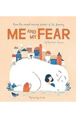 Me and My Fear