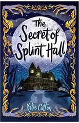 The Secret of Splint Hall
