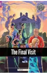 The Final Visit - Foxton Readers Level 2 (600 Headwords CEFR A2-B1) with free online AUDIO