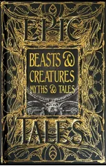 Beasts & Creatures Myths & Tales