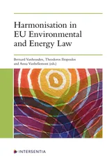 Harmonisation in EU Environmental and Energy Law