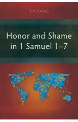 Honor and Shame in 1 Samuel 1–7