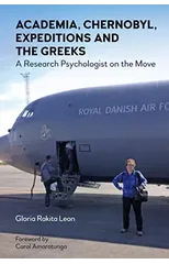 Academia, Chernobyl, Expeditions and the Greeks