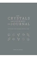 Your Crystals, Your Journey, Your Journal
