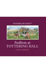 Snifters at Tottering Hall