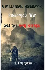 A Millennial handbook, Pandemics and the new normal