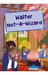 Walter Not-A-Wizard