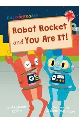 Robot Rocket and You Are It!