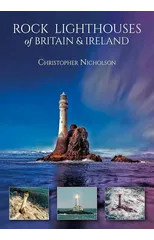 Rock Lighthouses of Britain & Ireland