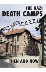 The Nazi Death Camps