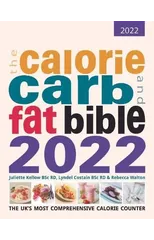 The Calorie, Carb and Fat Bible 2022