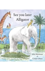 See You Later Alligator