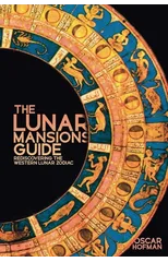 The Lunar Mansions Guide