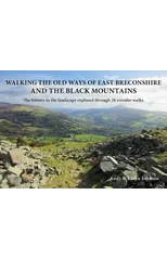 Walking the Old Ways of East Breconshire and the Black Mountains