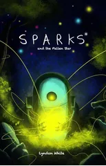 Sparks and the Fallen Star