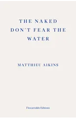 The Naked Don't Fear the Water