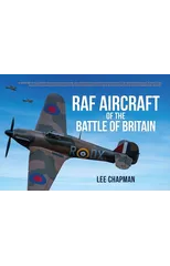 RAF Aircraft of the Battle of Britain