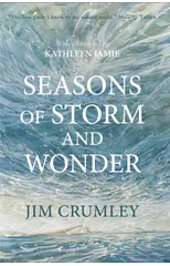 Seasons of Storm and Wonder