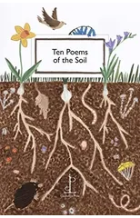 Ten Poems of the Soil