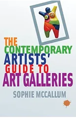 The Contemporary Artists' Guide to Art Galleries