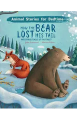 How The Bear Lost His Tail and Other Animal Stories of the Forest
