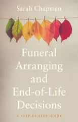 Funeral Arranging and End-of-Life Decisions
