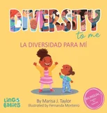 Diversity to me/ La diversidad para mi