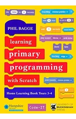 Learning Primary Programming with Scratch (Home Learning Book Years 3-4)