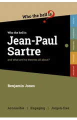 Who the Hell is Jean-Paul Sartre?