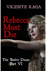 Rebecca Must Die