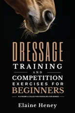 Dressage training and competition exercises for beginners