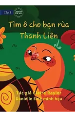 Tahlia The Tortoise Finds An Umbrella - Tim o cho bạn rua Thanh Lien