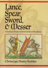 Lance, Spear, Sword, and Messer