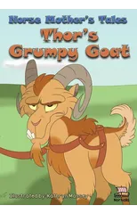 Norse Mother's Tales, Thor's Grumpy Goat