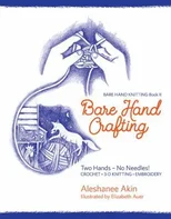 Bare Hand Crafting