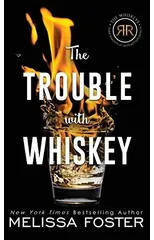 The Trouble with Whiskey